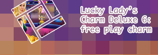 Lucky lady's charm deluxe casino slot