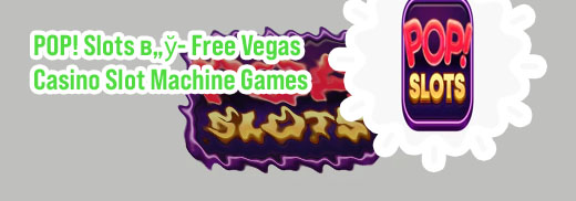 Pop slots